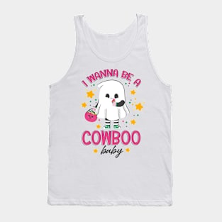 I Wanna Be A Cowboo Baby Tank Top